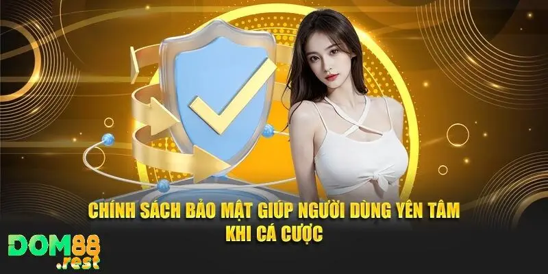 Quyền riêng tư trong chính sách bảo mật khiến người chơi yên tâm 
