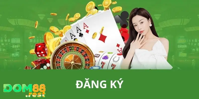 Hướng Dẫn Đăng Ký Dom88 Chi Tiết  Theo Từng Nền Tảng